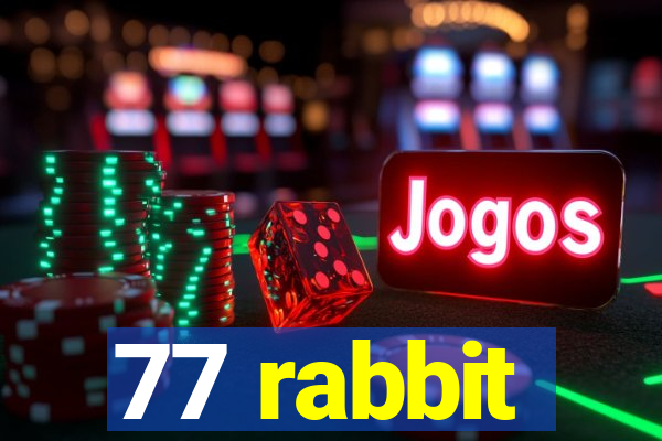 77 rabbit
